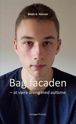 Bag Facaden. At være dreng med autisme