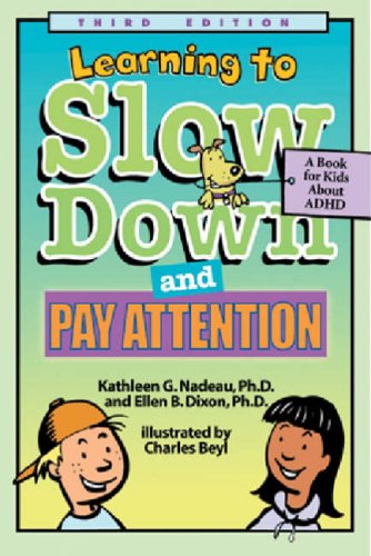 Learning to Slow Down and Pay Attention. A Book for Kids about ADHD