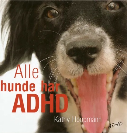 Alle hunde har ADHD