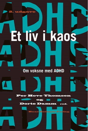 Et liv i kaos - om voksne med ADHD