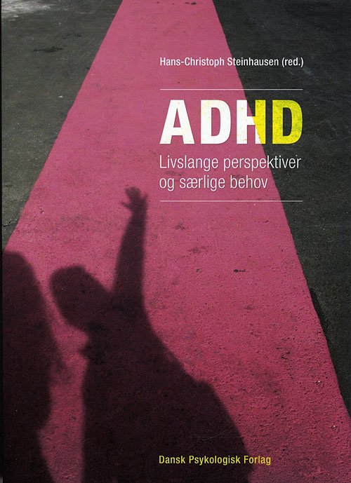 ADHD - Livslange perspektiver og særlige behov