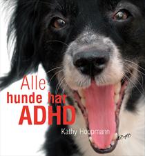 Alle hunde har ADHD