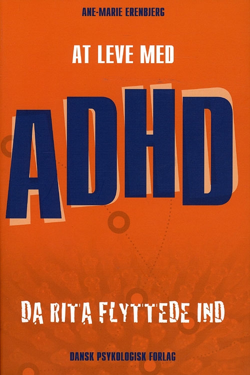 At leve med ADHD - Da Rita flyttede ind