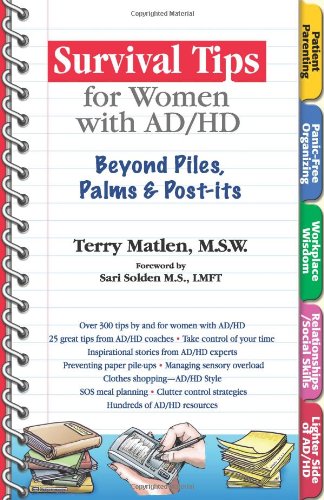 Survival Tips for Women with ADHD. Beyond Piles, Palms, & Post-its.